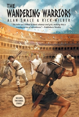 The Wandering Warriors: Includes two bonus stories by Smale, Alan