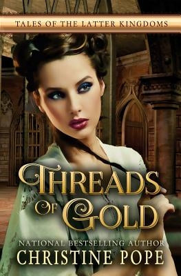 Threads of Gold by Pope, Christine