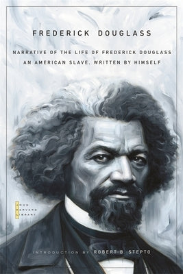 Narrative of the Life of Frederick Douglass: An American Slave, Written by Himself by Douglass, Frederick