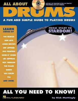 All about Drums: A Fun and Simple Guide to Playing Drums by Mattingly, Rick