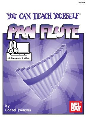 You Can Teach Yourself Pan Flute by Costel Puscoiu