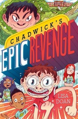 Chadwick's Epic Revenge by Doan, Lisa