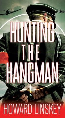 Hunting the Hangman by Linskey, Howard