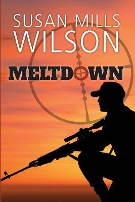 Meltdown by Mills Wilson, Susan