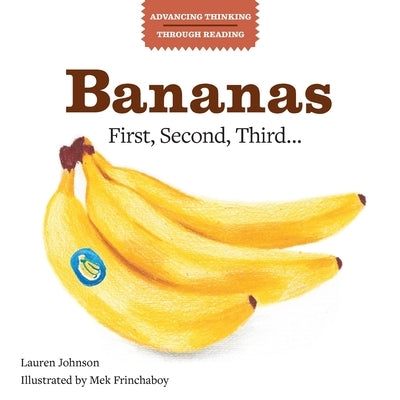 Bananas: First, Second, Third... by Johnson, Lauren