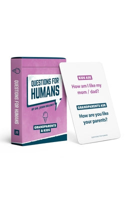 Questions for Humans: Grandparents & Kids by Delony, John