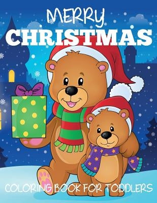 Merry Christmas Coloring Book for Toddlers by Blue Wave Press