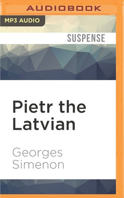 Pietr the Latvian by Simenon, Georges