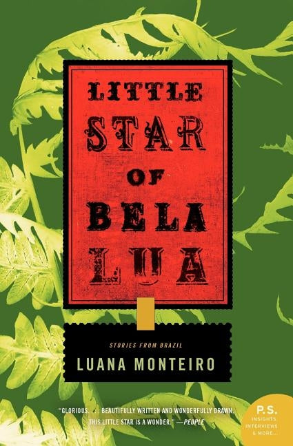 Little Star of Bela Lua: Stories from Brazil by Monteiro, Luana