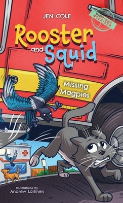 Rooster and Squid: Missing Magpies by Cole, Jen