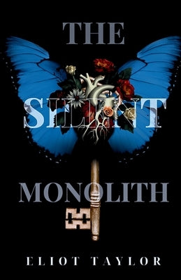 The Silent Monolith by Taylor, Eliot