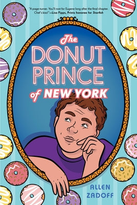 The Donut Prince of New York by Zadoff, Allen