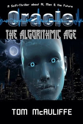 Oracle - The Algorithmic Age by McAuliffe, Tom