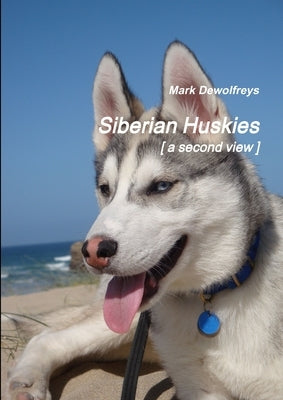 Siberian Huskies [ a second view ] by Dewolfreys, Mark