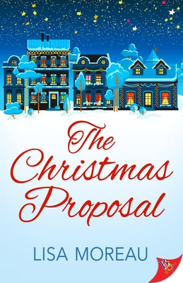 The Christmas Proposal by Moreau, Lisa