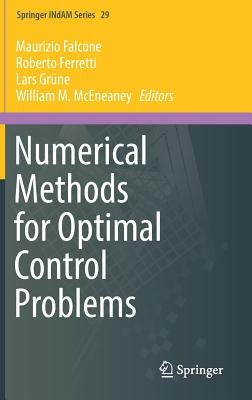 Numerical Methods for Optimal Control Problems by Falcone, Maurizio