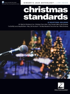 Christmas Standards: Singer's Jazz Anthology - Low Voice with Recorded Piano Accompaniments Online by Hal Leonard Corp