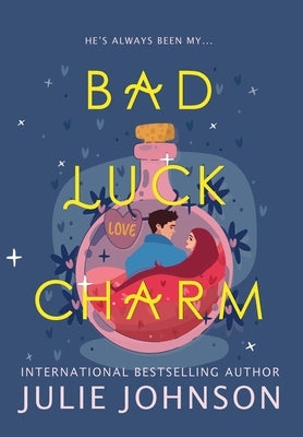 Bad Luck Charm by Johnson, Julie