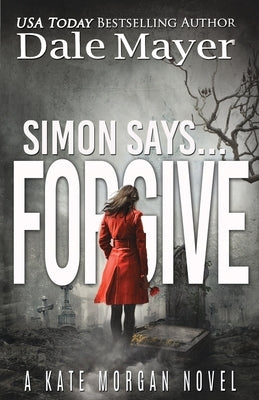 Simon Says... Forgive by Mayer, Dale