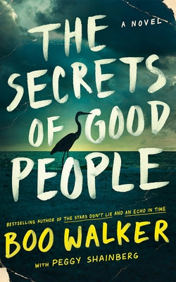 The Secrets of Good People by Walker, Boo