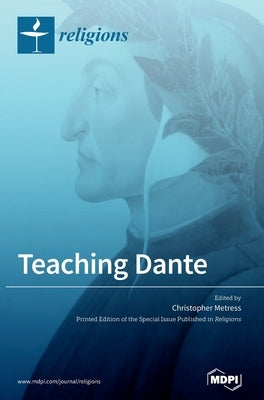 Teaching Dante by Metress, Christopher