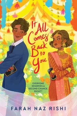 It All Comes Back to You by Rishi, Farah Naz