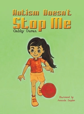 Autism Doesn't Stop Me by Duran, Gabby