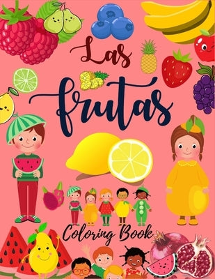 Las Frutas: Coloring Book for Kids in Spanish: Large Print Coloring Book in Spanish by Dulcio, Jay