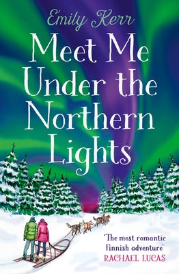 Meet Me Under the Northern Lights by Kerr, Emily