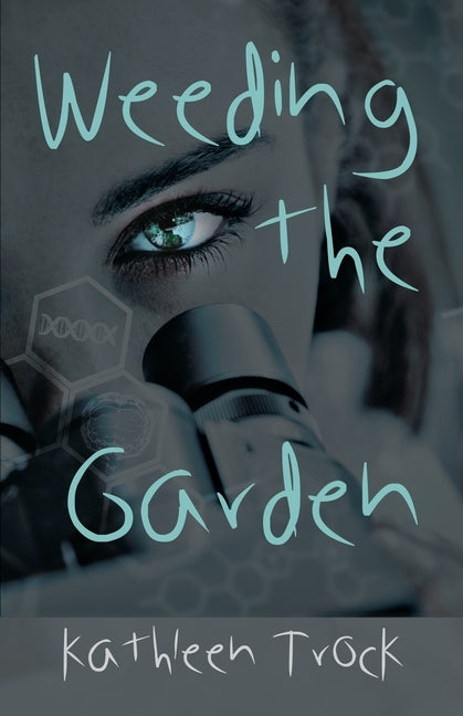 Weeding the Garden by Trock, Kathleen Kitty