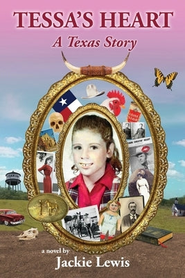 Tessa's Heart: A Texas Story by Lewis, Jackie