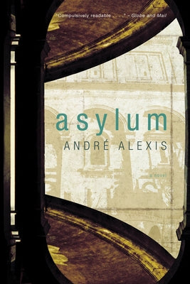 Asylum by Alexis, Andre