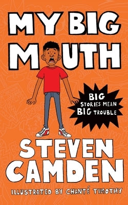 My Big Mouth by Camden, Steven