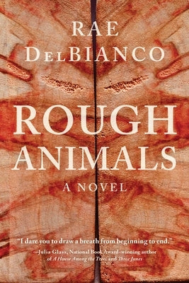 Rough Animals: An American Western Thriller by Delbianco, Rae