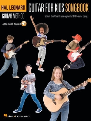 Guitar for Kids Songbook [With CD (Audio)] by Hal Leonard Corp