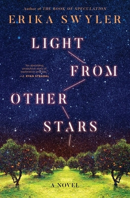 Light from Other Stars by Swyler, Erika