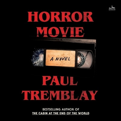 Horror Movie by Tremblay, Paul