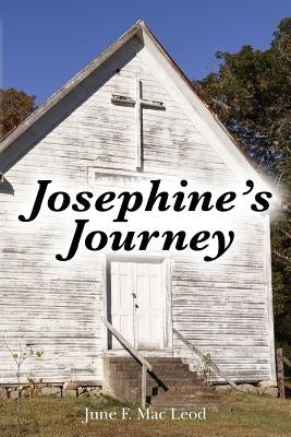 Josephine's Journey by Mac Leod, June F.