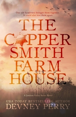 The Coppersmith Farmhouse by Perry, Devney