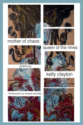 mother of chaos: queen of the nines by Clayton, Kelly