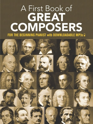 My First Book of Great Composers: 26 Themes by Bach, Beethoven, Mozart and Others in Easy Piano Arrangements by Bergerac