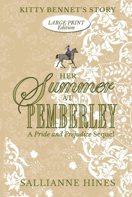 Her Summer at Pemberley: Kitty Bennet's Story by Hines, Sallianne