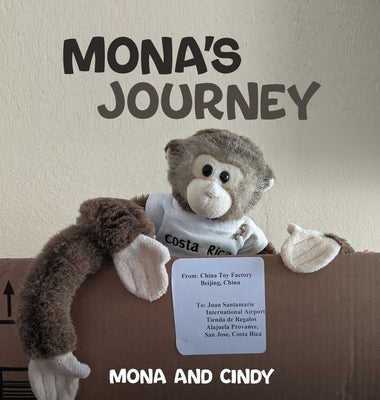 Mona's Journey by Mona and Cindy