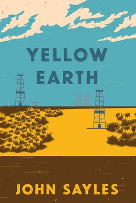 Yellow Earth by Sayles, John