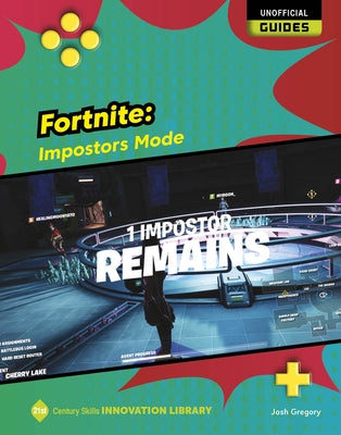 Fortnite: Impostors Mode by Gregory, Josh