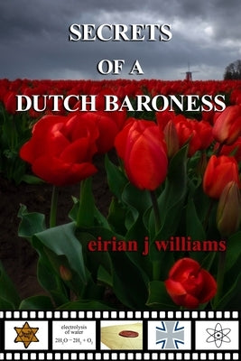 Secrets of a Dutch Baroness by Williams, Eirian J.