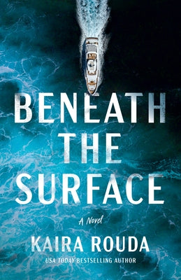 Beneath the Surface by Rouda, Kaira