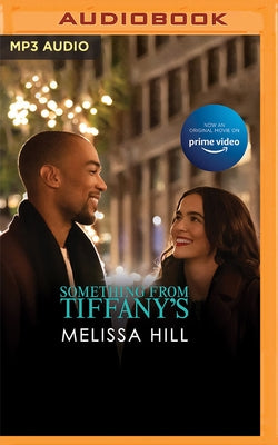 Something from Tiffany's by Hill, Melissa