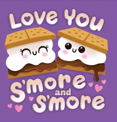 Love You s'More & s'More by Le, Dienesa