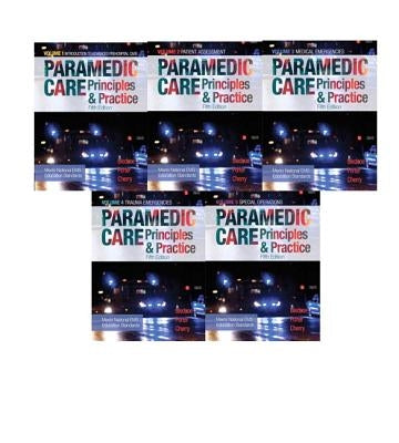 Paramedic Care: Principles & Practice, Volumes 1-5 [With Access Code] by Bledsoe, Bryan